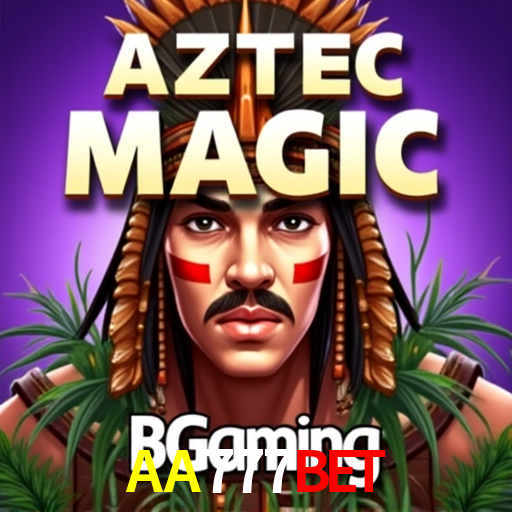 Explore as vantagens do AA777Bet: serviço profissional e confiabilidade